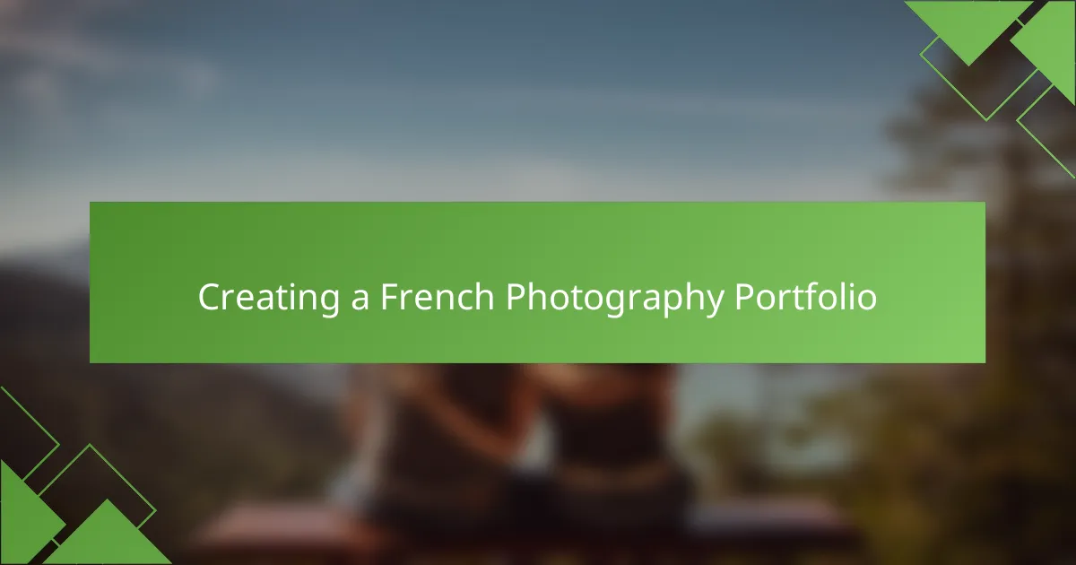 Creating a French Photography Portfolio