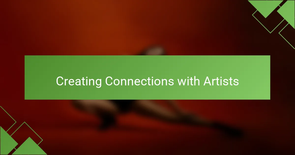 Creating Connections with Artists