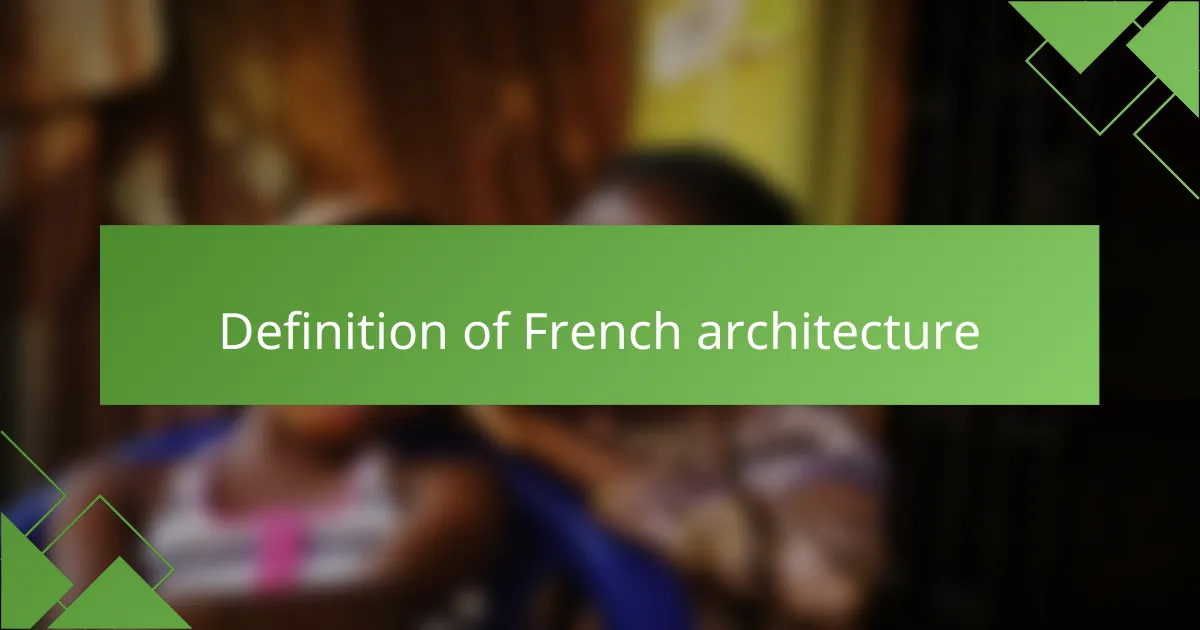 Definition of French architecture