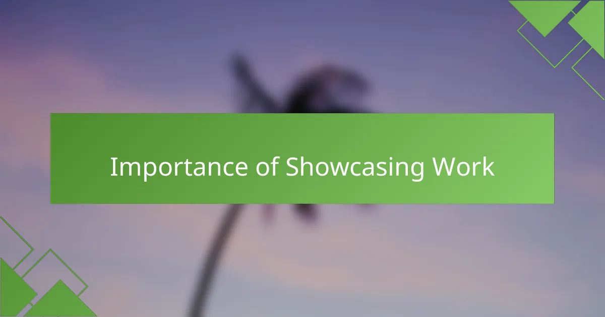 Importance of Showcasing Work