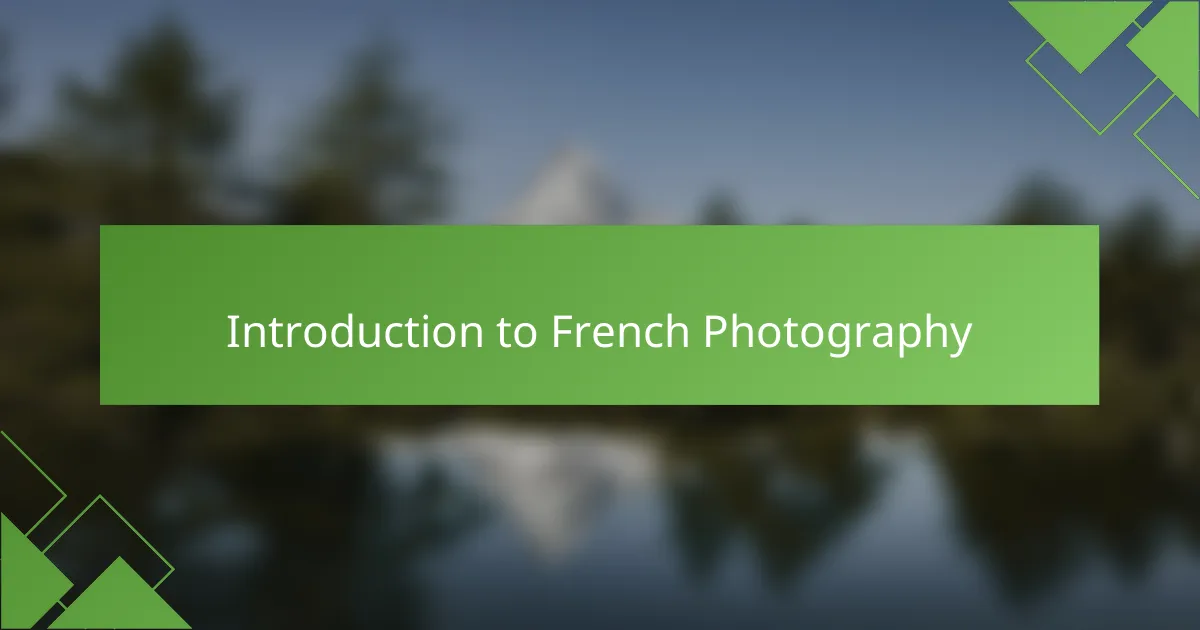 Introduction to French Photography