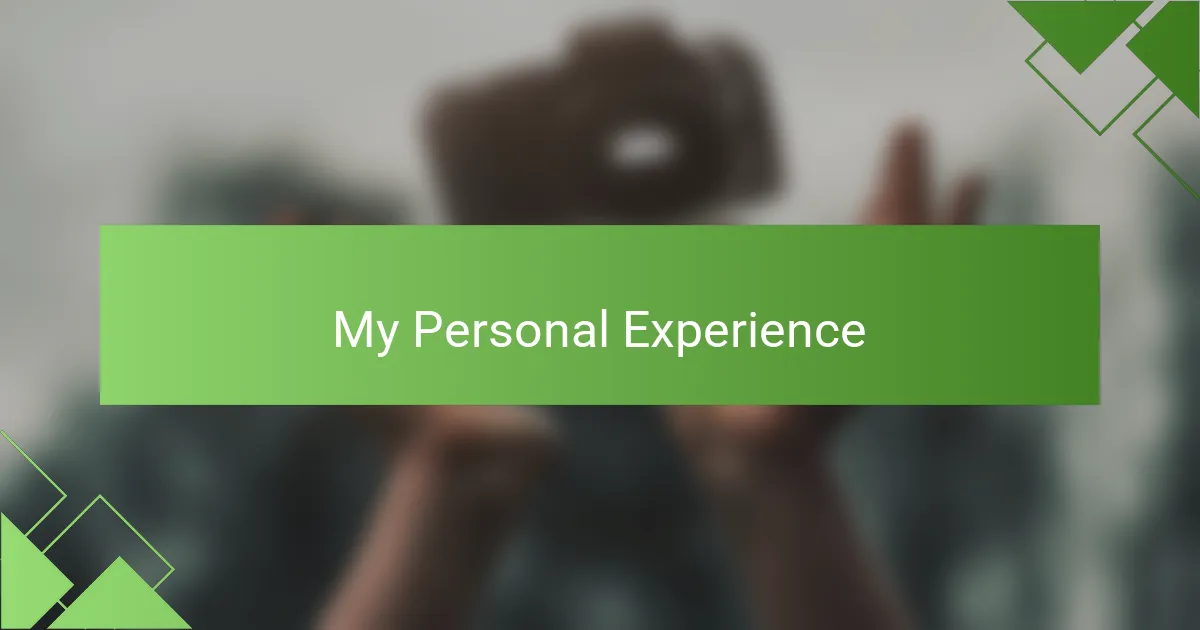 My Personal Experience