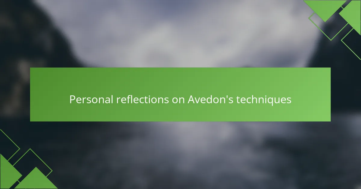 Personal reflections on Avedon's techniques