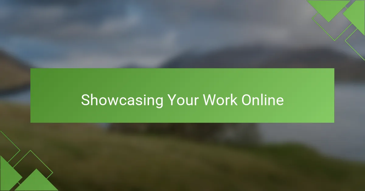 Showcasing Your Work Online